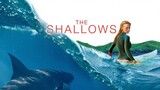 The Shallows (2016) [Horror/Thriller]