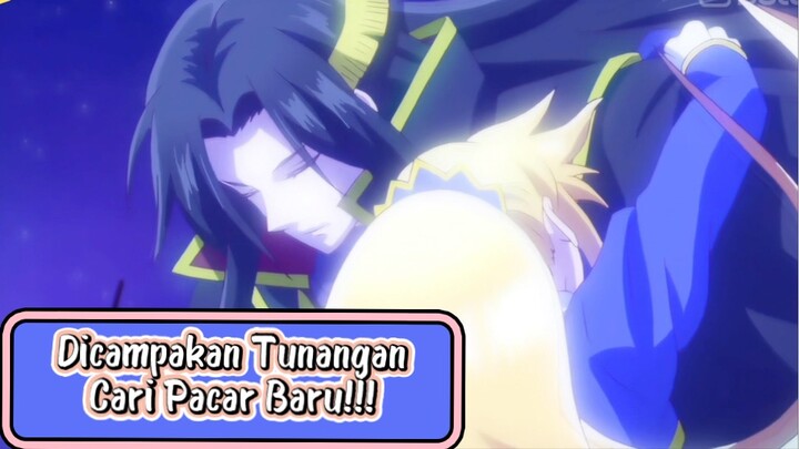 Dicampakan sama tunangan, Pacaran sama Raja Iblis!! 😎