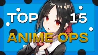 MY TOP 15 ANIME OPENINGS OF ALL TIME