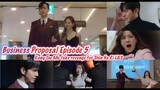 Business Proposal Episode 5 Eng Sub Previews & Predictions Kang Tae Mu Take Revenge To Shin Ha Ri