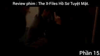 Review phim : The X-Files Hồ Sơ Tuyệt Mật #15