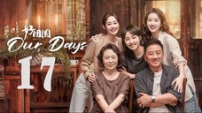 EP17 ~ Our Days