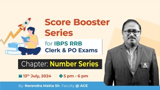Number Series: Score Booster Series for IBPS, RRB Clerk & PO Exams by Narendra Matta Sir |ACE Online