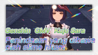 [Genshin, GMV, Kujo Sara] Penindasan yang dibawa oleh slime hitam