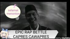 EPIC RAP BATLE CAPRES CAWAPRES