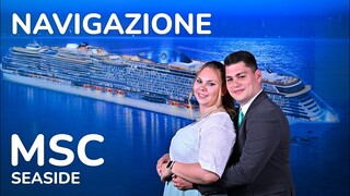 MSC SEASIDE | Navigazione | Giorno 4 🛳⚓️