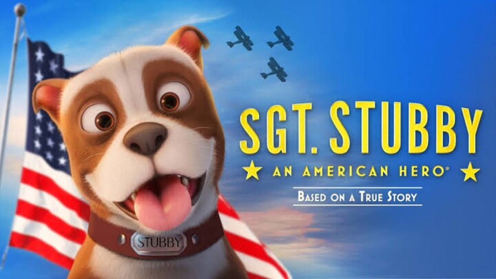 FILM SGT.STUBBY ☆AN AMERICAN HERO☆ (SUBTITLE INDONESIA)