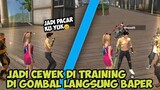 CARI PACAR DI TRAINING 💗 LANGSUNG DI GOMBAL MALAH BAPER |FREE FIRE INDONESIA