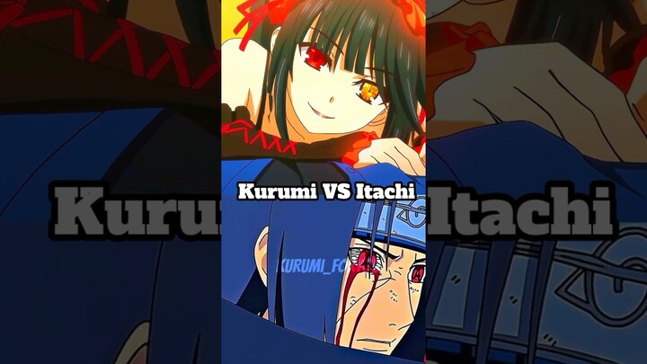 Kurumi Tokisaki Vs Naruto Shippuden|#kurumi #naruto  #datealive #anime #shorts #debate