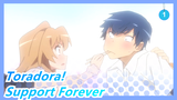 Toradora!| Support Forever!_1