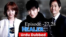 Healer Episode- 27- 28 (Urdu/Hindi Dubbed) Eng-Sub #Kdrama #PJKdrama #2023