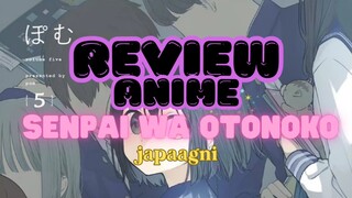 REVIEW ANIME [ Senpai Wa Otonoko ]