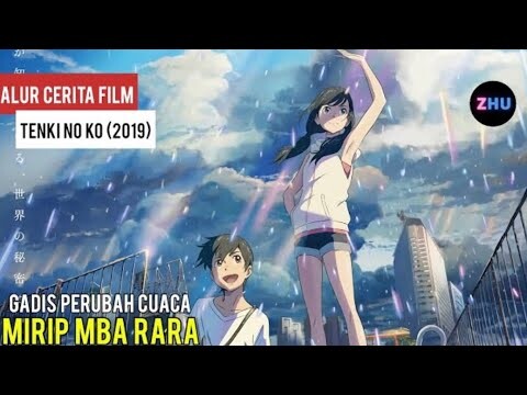 GADIS PERUBAHAN CUACA MIRIP MBA RARA || Alur Cerita Film Tenki No Ko (2019)