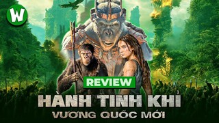 REVIEW HÀNH TINH KHỈ: VƯƠNG QUỐC MỚI