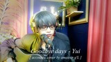 Goodbye Days - Yui [ g'L Cover ]