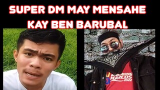 SUPER DM MAY MENSAHE KAY BEN BARUBAL?