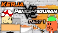 Kerja Vs Pengangguran Part 1 [ Enoki Animation ]