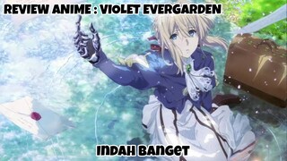 REVIEW ANIME : VIOLET EVERGARDEN || Indah banget