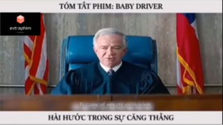 Tóm tắt phim: Baby driver p3 #reviewphimhay