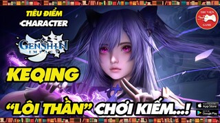 Genshin Impact || Tiêu điểm Character KEQING - TRANG BỊ và ĐỘI HÌNH MẠNH NHẤT || Thư Viện Game