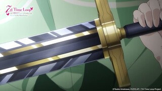 《7th Time Loop》 Anime Highlight Ep2-1