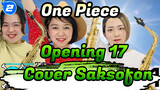 "Wake Up!" One Piece Opening 17 | Cover AAA | Saksofon_2