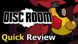 Disc Room (Quick Review) [PC]