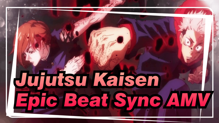 Jujutsu Kaisen | Epic / Beat Sync