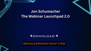 Jon Schumacher – The Webinar Launchpad 2.0