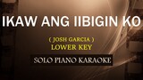 IKAW ANG IIBIGIN KO ( LOWER KEY ) ( JOS GARCIA ) ( COVER_CY )