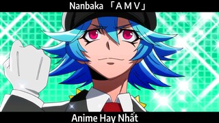 Nanbaka 「ＡＭＶ」Hay Nhất