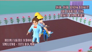 ANAK-ANAK SENENG BANGET ADA SEKOLAH BARU YANG MEWAH DAN BAGUS!! DRAMA SAKURA SCHOOL SIMULATOR