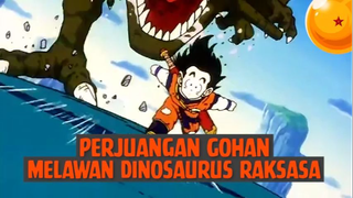 Perjuangan Gohan Melawan Dinosaurus Raksasa❗❗