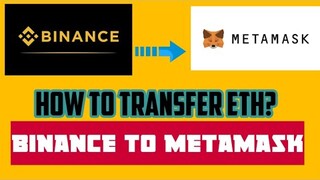 Transfer ETH from Binance to Metamask - Step by Step Guide