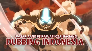 Pertarungan Avatar  Aang vs Raja Api ozai | Avatar : The Last Airbender [DubbingIndonesia] Bagian 3