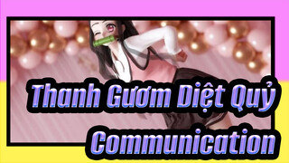 Thanh Gươm Diệt Quỷ | [MMD/Nezuko]Communication