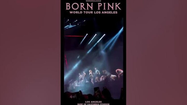 BLACKPINK WORLD TOUR [BORN PINK] LOS ANGELES HIGHTLIGHT CLIP