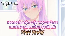 Sống Chung Nhà Với Hoa Khôi, Lâu Dần Thành Người Yêu | Tập 2 | Anime Hay