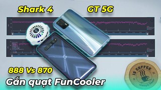 Snap 870 mạnh hơn 888! Black Shark 4 Vs Realme GT 5G gắn quạt FunCooler chiến game cực cháy!