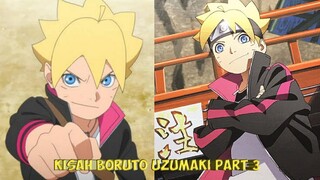 KISAH BORUTO UZUMAKI - PART 3