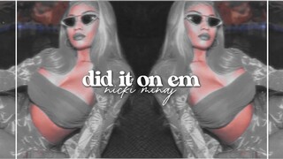 nicki minaj - did it on ‘em (audio edit) | zaraudio