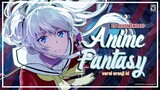 10 Rekomendasi Anime Fantasy Terbaik Paling Seru!