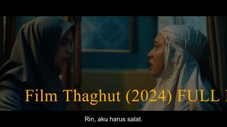 Film Thaghut (2024) FULL MOVIE