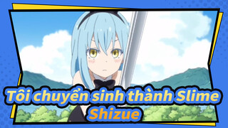 Tôi chuyển sinh thành Slime |Shizue ：Làm ơn đừng bắt ta mặt những bộ đồ đáng xấu hổ này~