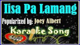 Iisa Pa Lamang Karaoke Version by Joey Albert -Minus One- Karaoke Cover