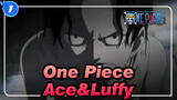 [One Piece] Ace&Luffy--- Everlasting Brother_1