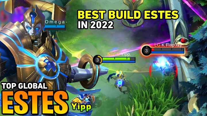 ESTES BEST BUILD IN 2022 [Top Global Estes] by Yipp - Mobile Legends