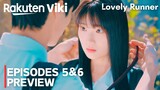 Lovely Runner | Episode 5-6 PREVIEW | Byeon Woo Seok | Kim Hye Yoon [ENG SUB]