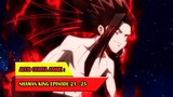 THE STORY OF SHAMAN KING (2021) #EP21-25