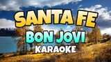 Santa Fe - Bon Jovi ( KARAOKE)